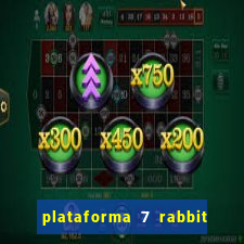 plataforma 7 rabbit paga mesmo